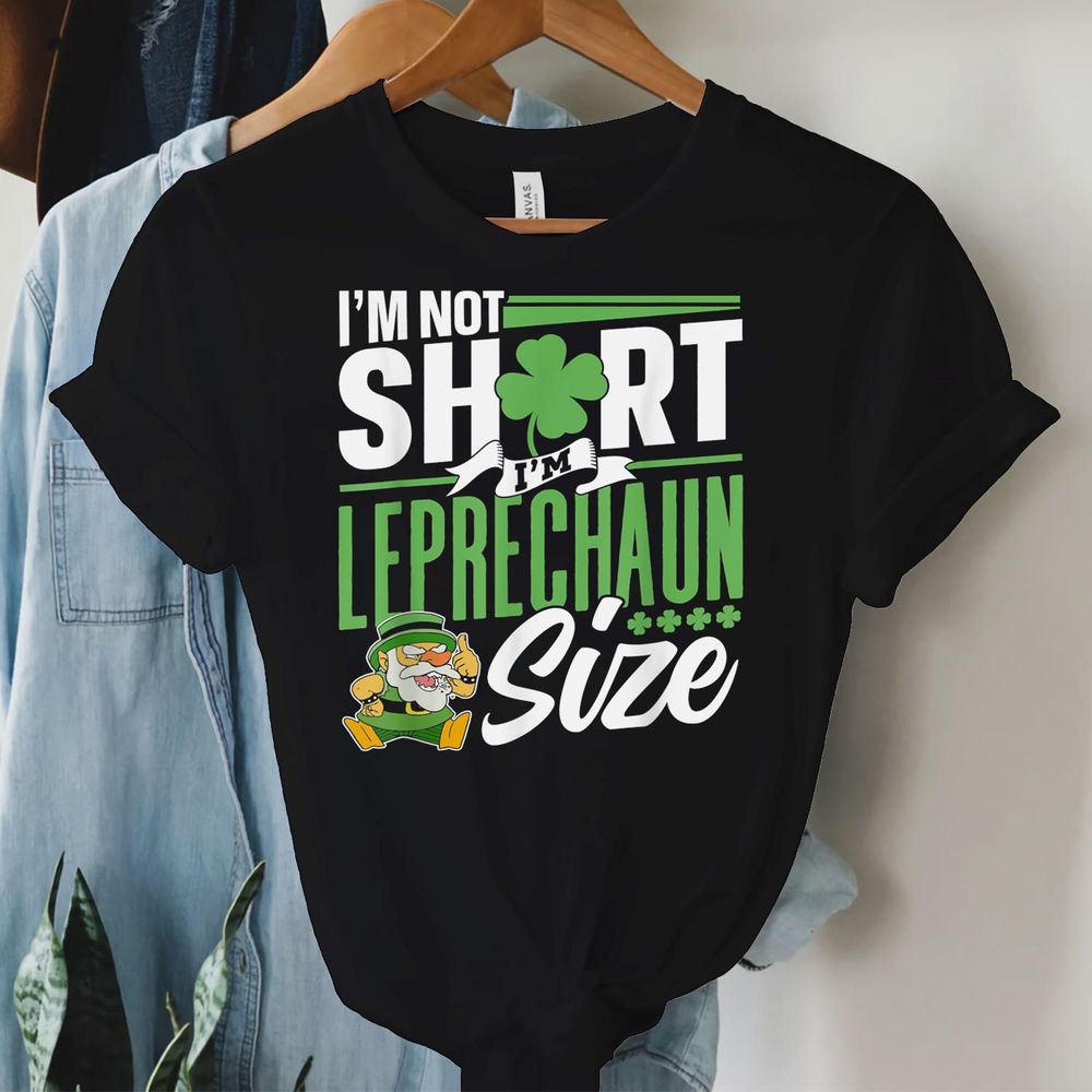 I'm Not Short I'm Leprechaun Size St Unisex Standard T-Shirt black s